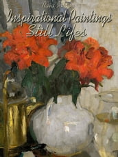 Inspirational Paintings: Still Lifes