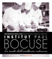 Institute Paul Bocuse. La scuola dell eccellenza culinaria