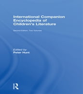 International Companion Encyclopedia of Children s Literature