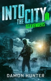 Into the City III: Scavengers