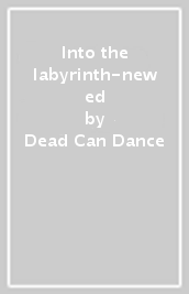 Into the labyrinth-new ed