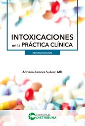 Intoxicaciones en la Práctica Clínica - Segunda edición
