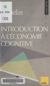 Introduction à l économie cognitive