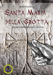 Introduzione a Santa Maria della Grotta