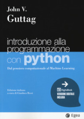 Introduzione alla programmazione con Python. Dal pensiero computazionale al machine learning