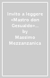 Invito a leggere «Mastro don Gesualdo» di Giovanni Verga