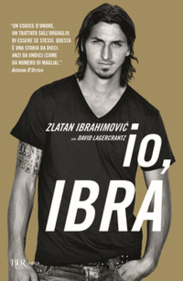 Io, Ibra - Zlatan Ibrahimovic - David Lagercrantz