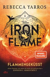 Iron Flame  Flammengeküsst