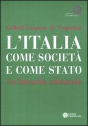 Italia come società e come Stato. Un identità culturale (L )