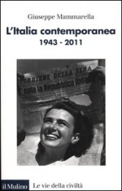 L Italia contemporanea 1943-2011