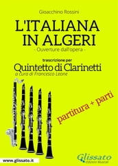 L Italiana in Algeri - Quintetto di Clarinetti partitura e parti