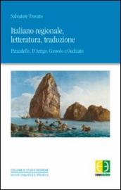 Italiano regionale, letteratura, traduzione. Pirandello, D Arrigo, Consolo, Occhiato