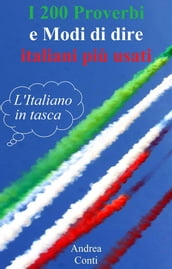 L Italiano in tasca: I 200 Proverbi e Modi di dire italiani più usati