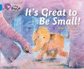 It¿s Great To Be Small!