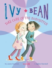 Ivy and Bean (Book 4)