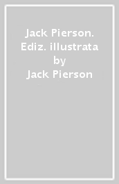 Jack Pierson. Ediz. illustrata