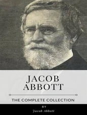 Jacob Abbott The Complete Collection