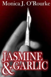 Jasmine and Garlic