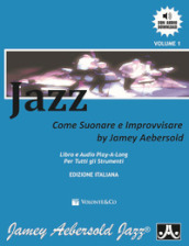 Jazz. Come suonare e improvvisare. Con File audio per il download