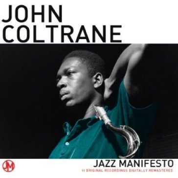 Jazz manifesto - John Coltrane