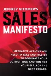 Jeffrey Gitomer s Sales Manifesto