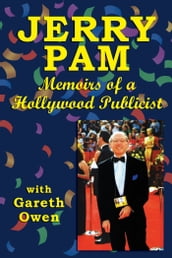 Jerry Pam: Memoirs of a Hollywood Publicist