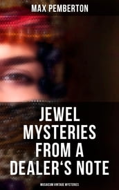 Jewel Mysteries from a Dealer s Note (Musaicum Vintage Mysteries)