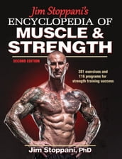 Jim Stoppani s Encyclopedia of Muscle & Strength 2nd Edition