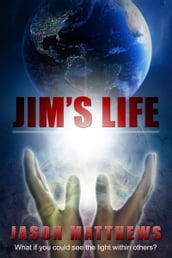 Jim s Life