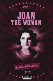 Joan The Woman-Le Origini Del Cinem
