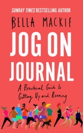 Jog on Journal: A Practical Guide to Getting Up and Running