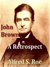 John Brown: A Retrospect