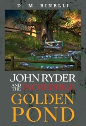 John Ryder and The Incredible Golden Pond