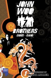 John Woo s Seven Brothers Graphic Novel Vol. 1: Sons of Heaven, Son of Hell