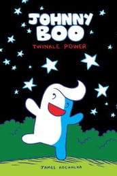 Johnny Boo Book 2: Twinkle Power