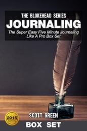 Journaling:The Super Easy Five Minute Journaling Like A Pro Box Set
