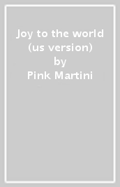 Joy to the world (us version)