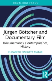 Jürgen Böttcher and Documentary Film