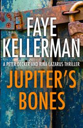 Jupiter s Bones (Peter Decker and Rina Lazarus Series, Book 11)