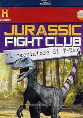 Jurassic Fight Club - Il Cacciatore Di T-Rex (Blu-Ray+Booklet)
