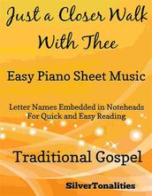 Just a Closer Walk With Thee Easy Piano Sheet Music
