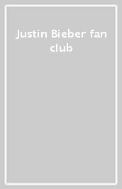 Justin Bieber fan club