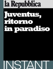 Juventus, ritorno in paradiso