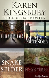 Karen Kingsbury True Crime Novels