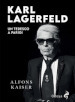 Karl Lagerfeld. Un tedesco a Parigi