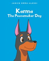 Karma The Peacemaker Dog
