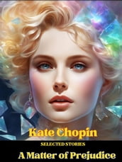 Kate Chopin - Selected Stories