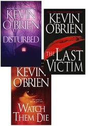 Kevin O Brien Bundle: Disturbed, The Last Victim, Watch Them Die