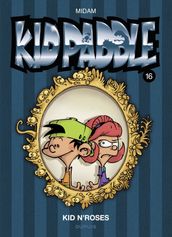 Kid Paddle - Tome 16 - Kid N Roses