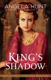 King s Shadow (The Silent Years Book #4)